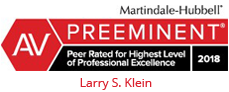 Larry S. Klein | Peer rated for highest level of professional excellence in 2018 by AV Preeminent from Martindale-Hubbel