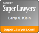 Rated By Super Lawyers | Larry S. Klein